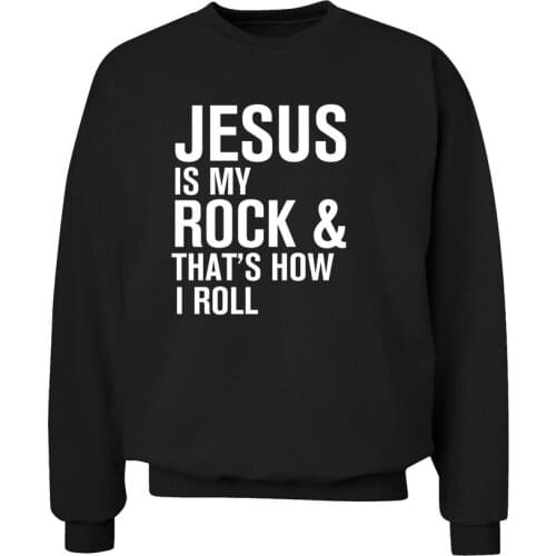 Harajuku Jesus Is My Rock &thats How I Roll Crewneck Women Sweatshirt Religion Pullover Hoodie Long Sleeve Top shirt Drop ship