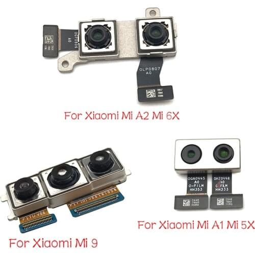 New Back Rear Camera Module Flex Cable For Xiaomi Mi 9 9T 5S 8 Lite 8Se Mi A1 5X /Mi A2 6X / A2 Lite Pocophone F1 Camera Repair