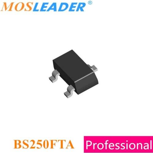 Mosleader BS250FTA SOT23 3000PCS BS250 BS250F 0.25A 45V P-Channel DMOS Transistors Chinese high quality