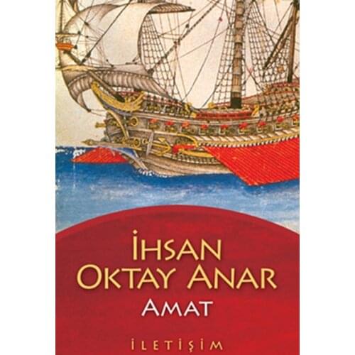 Amat Advances In Oktay Anar Contact Yayıncılık Contemporary Turkish Literature Sequence (TURKISH)