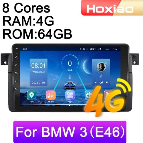 4 G Android 9 2din Car Radio multimedia video player For BMW E46 M3/318i/320i/325i/330/335 1998-2006 navigation GPS audio 2 DIN