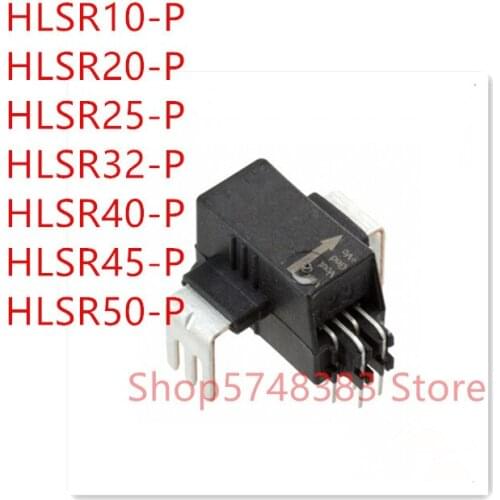 1PCS HLSR10-P HLSR20-P HLSR25-P HLSR32-P HLSR40-P HLSR45-P HLSR50-P current sensor