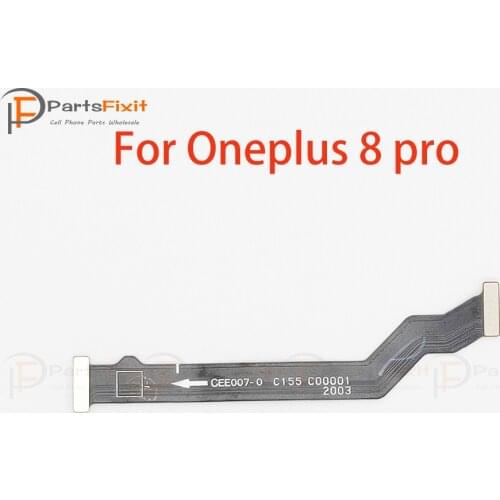 Main Board Cable for Oneplus 8 pro 8Pro 1+8 Pro Motherboard Connector Mainboard Connection Tail Plug Charging Circuit Board Flex