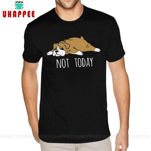 Funny Not Today English Bulldog T-shirts Over Size Boyfriends Customised Shirts