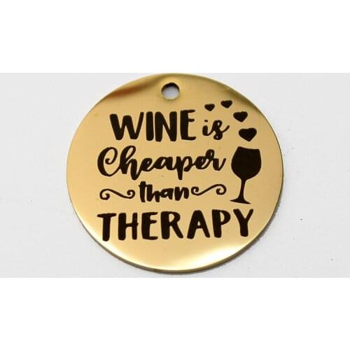 20pcs Stainless Steel Wine Charm Wine Is Cheaper Than Therapy Charms Pendant For DIY Handmade Accessories