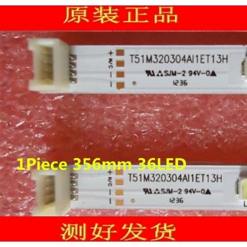1Piece LED Strip T51M320304AI1ET13H for 67-725790-0A0 TOT32LB02 LED02 V0.6 LVW320CSTT 1Piece 356mm 36LED