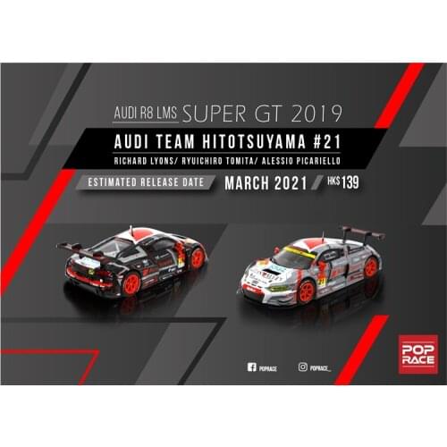 Pop race 1:64 R8 LMS - Super GT 2019 #21 A Diecast Model Car