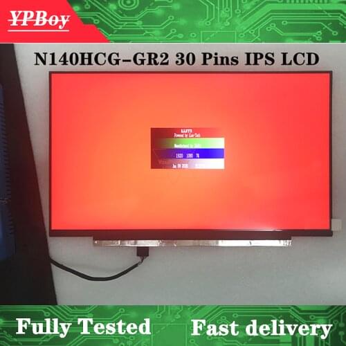 14.0 inch FHD 1920X1080 72% NTSC EDP 30pins N140HCG-GQ2 Matte N140HCG-GR2 Glossy LED Screen LCD Display IPS Matirx FRU: 01YN158