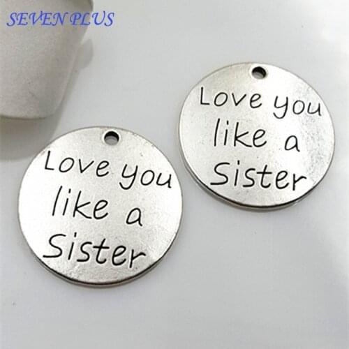 M0126 High Quality 20 Pieces/Lot Diameter 23mm Love You Like A Sister Words Charms Letters Diy Charms