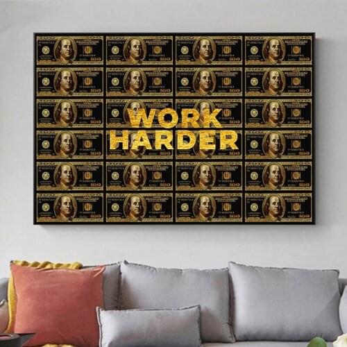 Inspirational Work Harder Dollar Canvas Painting Office Posters and Prints Motivational Success Art Wall Picture Home Decor