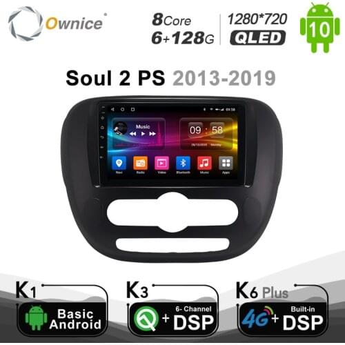 Ownice 8 Core 6G+128G Android 10.0 Car Radio GPS for Kia Soul 2 PS 2013-2019 Navi Seteo System 4G LTE DSP SPDIF BT 5.0 1280*720