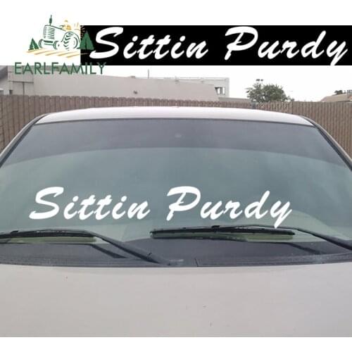 EARLFAMILY 71cm x 28cm Sittin Purdy Windshield Banner Truck Decal Diesel Lift Waterproof Front Windshield Sticker Reflective