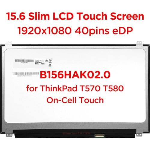 15.6" Laptop LCD Touch Screen B156HAK02.0 fit NV156FHM-T00 for Lenovo ThinkPad T570 T580 FHD1920x1080 IPS Display Panel 40pin