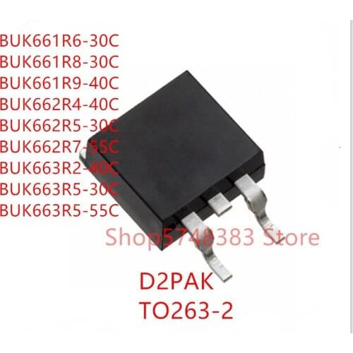 10PCS BUK661R6-30C BUK661R8-30C BUK661R9-40C BUK662R4-40C BUK662R5-30C BUK662R7-55C BUK663R2-40C BUK663R5-30C BUK663R5-55C TO263