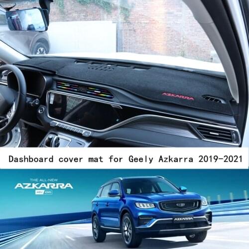 Dashboard Cover Dash Mat Dashmat For Geely Azkarra 2019-2021 Dash Board Cover Pad Sun Shade Carpet