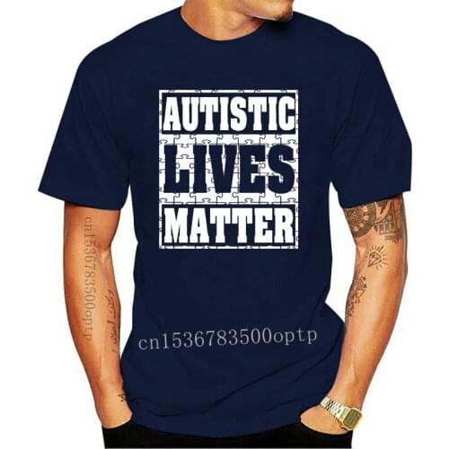 100% cotton O-neck printed T-shirt Autistic Lives Matter Shirt Autism Awareness Shirts for wo