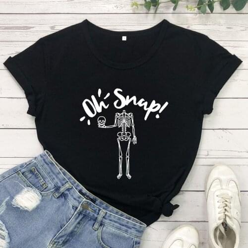 Oh Snap T-Shirts Funny Skeleton Halloween Shirts Skull Sarcastic Humor Gothic Style Tee Women Casual Trendy Top