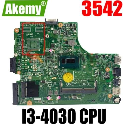 Akemy For DELL 3542 Laptop Motherboard With I3-4030 CPU CN-00XDMH 00XDMH 0XDMH 13269-1 PWB:FX3MC