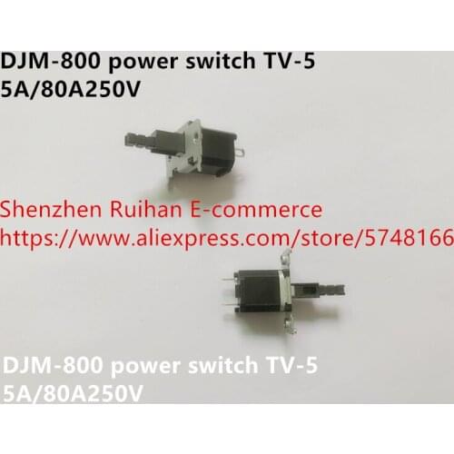 Original new 100% DJM-800 power switch TV-5 5A/80A250V