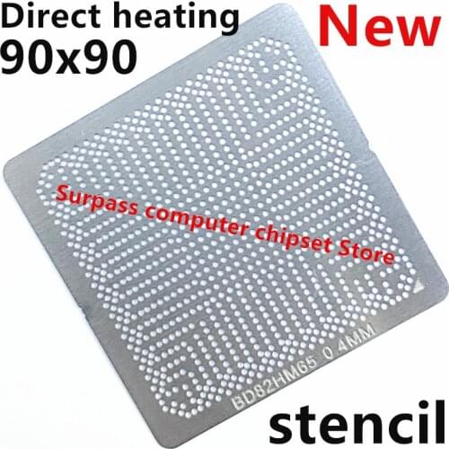 Direct heating 90x90 BD82HM65 SLJ8E SLJ8C SLJ8F SLJ8A SJTNV SLJTA BD82HM70 BD82HM76 BD82HM77 BD82QM77 BD82HM75 BD82NM70 stencil