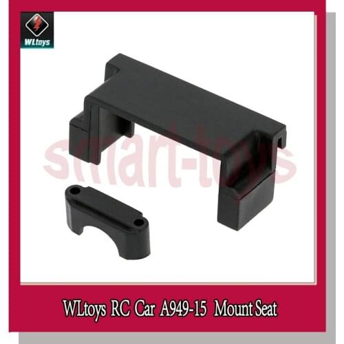 A949 Mount Seat A949-15 for Wltoys A949 A959 A969 A979 1/18 RC Car Spare Parts