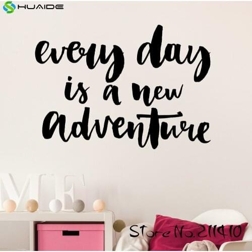 Everyday Is A New Adventure Home Wall Decal Adesivo de parede Vinyl Wall Stickers For Girls Room Baby Room Nursery MuralA376