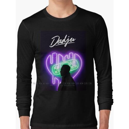 Dadju Long Sleeve T Shirt 100% Pure Cotton Big Size Dadju Prince Dadju Dadj Maitre Gims Damso Rap Francais Niska Mhd Ninho Pnl