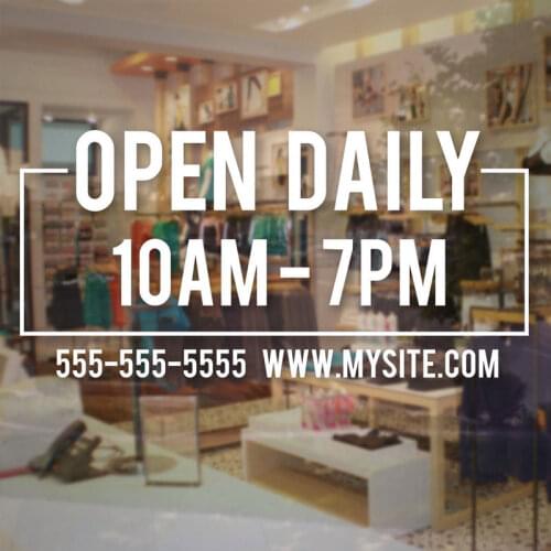 Open Daily - Store Business Hours Sign - Vinyl Decal Sticker Personalized Phone Number And Website Store Window Sticker BH12