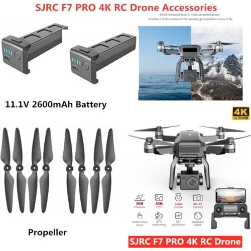 11.1V 2600mAh Battery Propeller For SJRC F7 PRO F7pro 4K RC Drone Parts F7 PRO RC Drone Accessories F7 PRO Battery F7 Blades