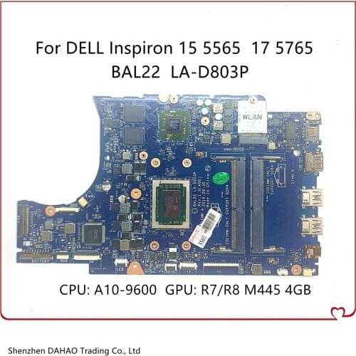 For DELL Inspiron 15 5565 17 5765 Laptop Motherboard BAL22 LA-D803P With A10-9600 CPU R7/R8 M445 4G-GPU CN-0R1WJH 0R1WJH R1WJH
