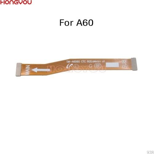 10PCS/Lot For Samsung Galaxy A60 A6060 SM-A6060 LCD Display Main Board Connect Motherboard Flex Cable