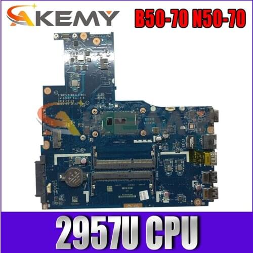 Akemy ZIWB2/ZIWB3/ZIWE1 LA-B092P For Lenovo B50-70 N50-70 Laptop Motherboard FRU/PN: 5B20G46051 CPU 2957U DDR3 100% Test Work