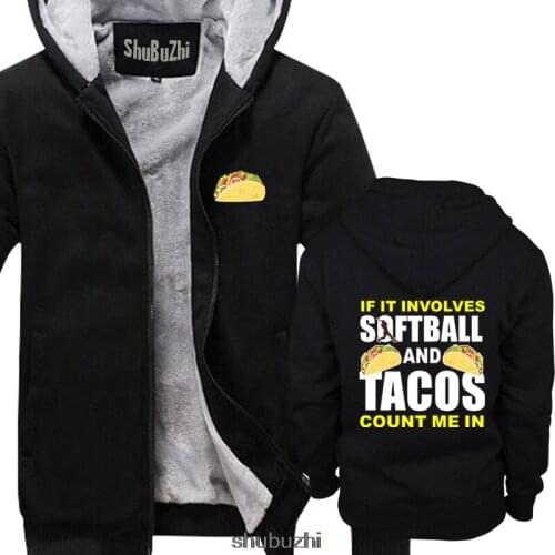 Involves Softball And Tacos Top - If It Count Me In Premium warm coat thick hoody men brand jacket euro size sbz3400