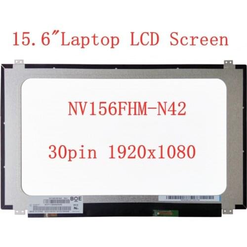15.6" Laptop LCD Screen IPS display NV156FHM-N42 1920x1080 30Pin FHD matrix notebook panel NV156FHM N42