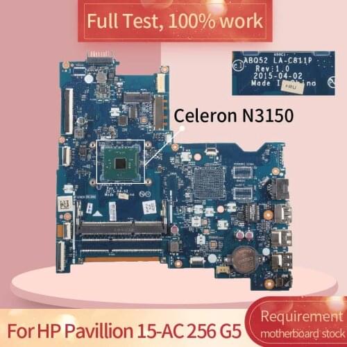 828299-001 828299-601 Laptop Motherboard For HP Pavillion 15-AC 256 G5 240 G4 N3150 Notebook Mainboard ABQ52 LA-C811P 828177-001