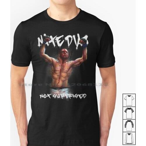 Nate Diaz Is Not Surprised 2 T Shirt 100% Cotton Fighter Sports Bjj Wardiaz Natediaz Nickdiaz Diaz Fighting Nate Diaz Diaz Bros