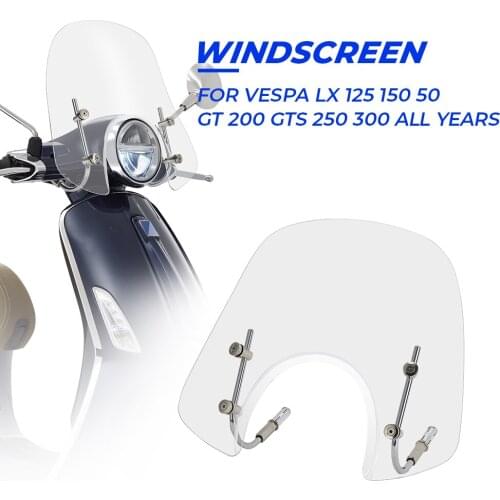 For GTS250 GTS300 Universal Motorcycle Windscreen Front Windshield For Vespa LX 50 LX 125 LX 150 GT200 Super Sport Universal