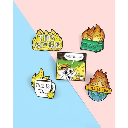 Creative Fun Caring Earth Environment Enamel Brooch This is fine Flame Elephant Alloy Pins Badge Punk Woman Jewelry Gift
