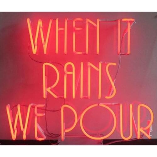 Neon Sign For When it rains we pour Tube Commercial happy Lamp Neon Signs For Home Lighting Buffal Glass Display Boards guitar