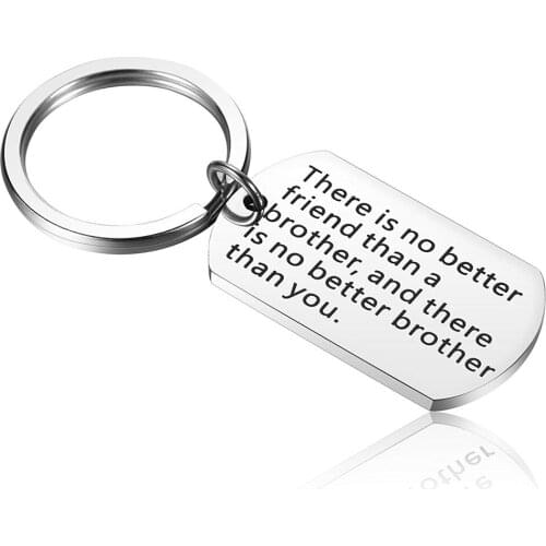 Brothers Keychain Hand Stamped There Is No Better Friend Than A Brother, And There Is No Better Brother Than You