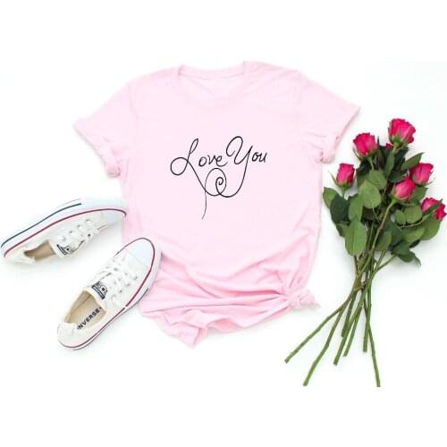 Love You Shirt, Cute Valentines T Shirt letter print camiseta rosa feminina women fashion lover funny graphic slogan tee art top