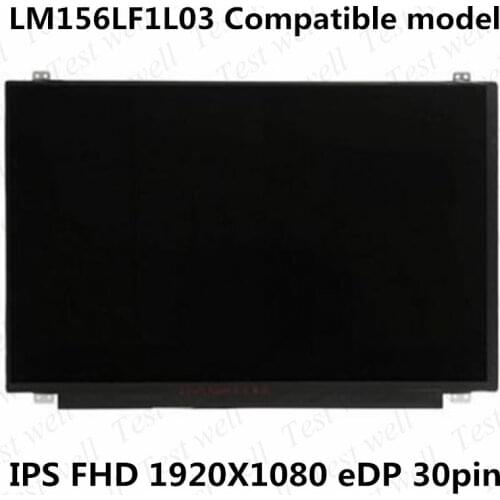 Original 15.6'' LCD LED Display lcd Matrix LM156LF1L03 LM156LF1L06 LP156WF6-SPB5 NV156FHM-N43 N42 FHD IPS Screen Replacement
