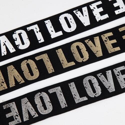 Gold Silver White Love Elastic Bands 40MM Elastic Ribbon Clothing Bags Trousers Elastic Rubber Webbing DIY Sewing Accessories