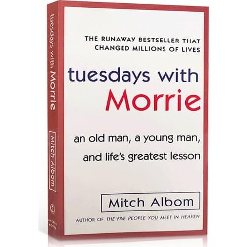Tuesdays with Morrie An Old Man, A Young Man, and Lifes Greatest Lesson Literary ProseThe Meaning of Life in English Book Adult