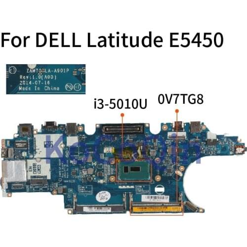For DELL Latitude 5450 E5450 I3-5010U Laptop Mainboard CN-0V7TG8 0V7TG8 ZAM70 LA-A901P SR23Z DDR3 Notebook MOTHERBOARD