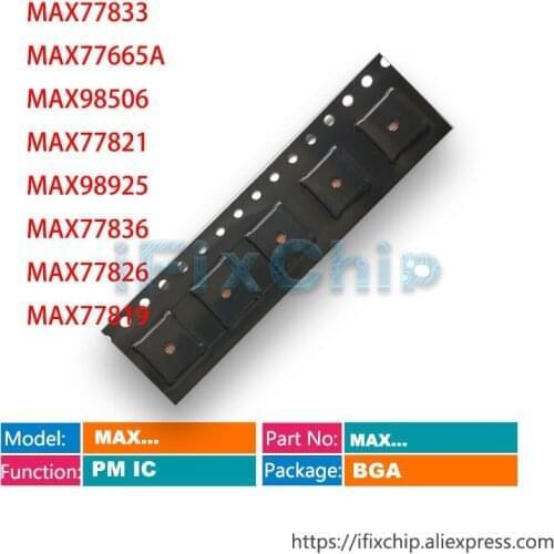 10pcs/lot MAX77833 MAX77665A MAX98506 MAX77821 MAX98925 MAX77836 MAX77826 MAX77819 Power PM IC PMIC Chip