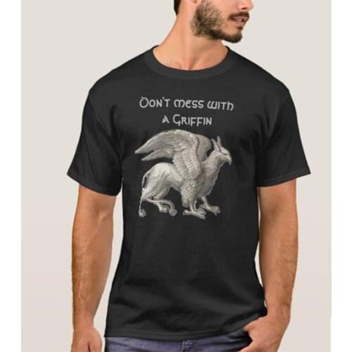 Don't Mess With A Griffin. Ancient Mythical Animals Griffin T-Shirt. Summer Cotton Short Sleeve O-Neck Mens T Shirt New S-3XL