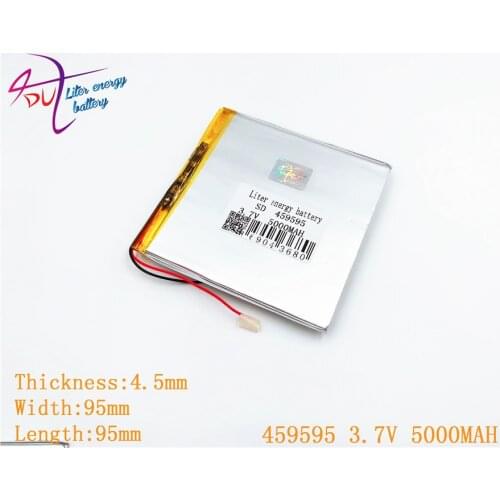 Liter energy battery P85 459595 tablet battery Polymer battery 459595 3.7V 5000MAH for tablet pc 7 inch 8 inch 9inch