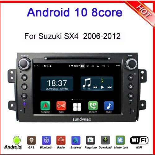 Octa core android 9.0 car dvd player for suzuki SX4 2006-2012 with 4G RAM gps glonass 64G ROM wifi USB audio autoradio