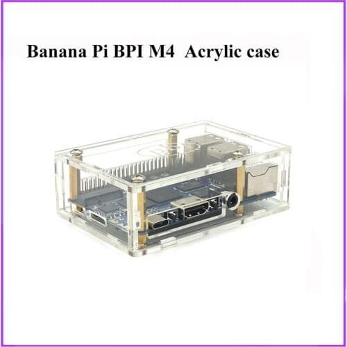 Banana PI BPI M4 Acrylic Case for Banana PI M4 BPI M4 dropship